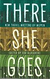 Latest writing. There She Goes Cover small